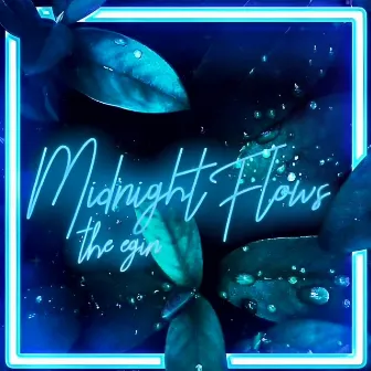 Midnight Flows by The Egin