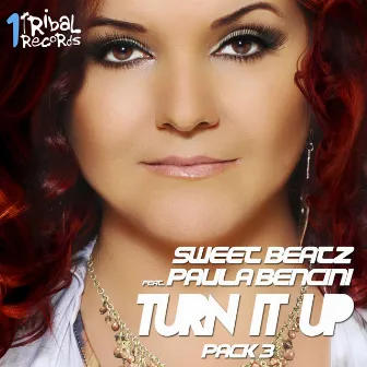 Turn It Up (Tribal Remixes) by Sweet Beatz