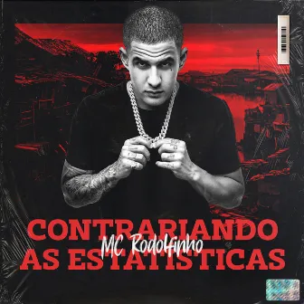 Contrariando as Estatísticas by MC Rodolfinho