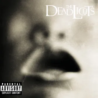 The Deadlights by The Deadlights