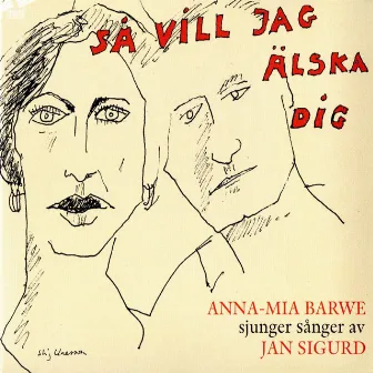 Så vill jag älska dig by Anna-Mia Barwe