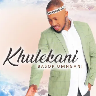 Basop Umngani by Khulekani