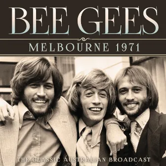 Melbourne 1971 by Bee Gees