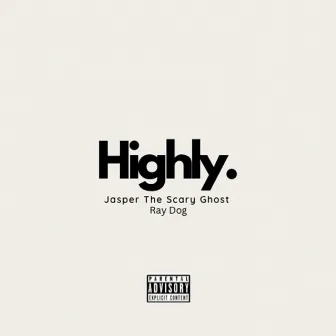 Highly by Jasper The Scary Ghost