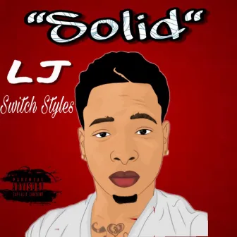 Solid by Lj Switch Styles