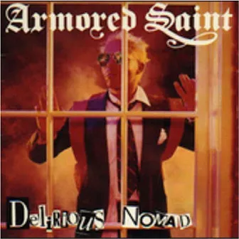 Delirious Nomad by Armored Saint