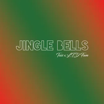 Jingle Bells by LTD Fam