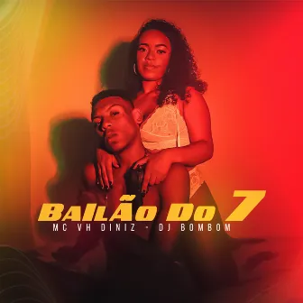 Bailão do 7 by Dj BomBom