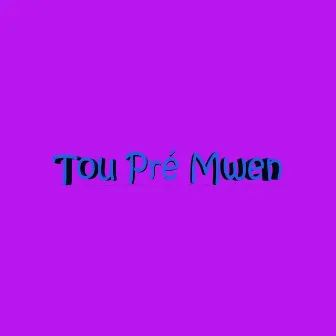 Tou pré mwen by Alex Catherine