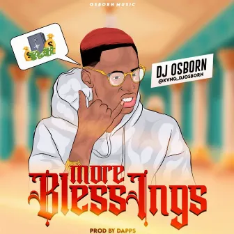 More Blessings by DJ Osborn