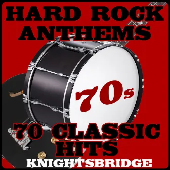 70s Hard Rock Anthems-70 Classic Hits by KnightsBridge