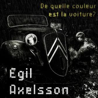 De quelle couleur est la voiture? by Egil Axelsson