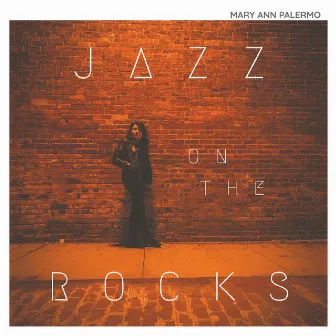 Jazz on the Rocks by Mary Ann Palermo