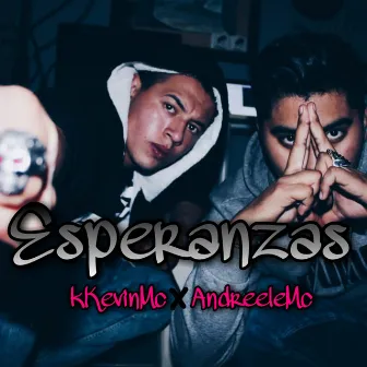 Esperanzas by kKevin Mc