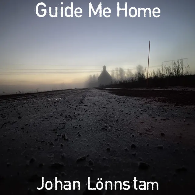 Guide me home