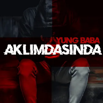 Aklımdasında by Yung Baba