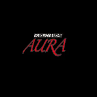 Aura by RobinHoodBandit