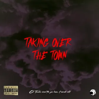 Taking Over The Town by Vision