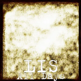 All Days by Lis