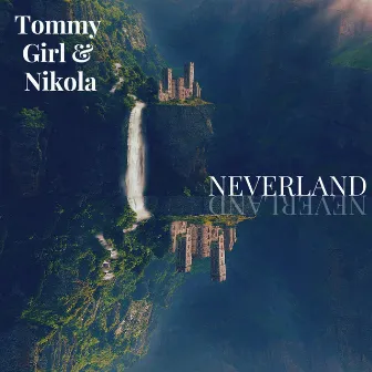 Neverland by Sincerely Nikola