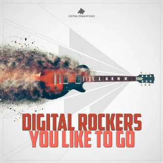 You Like to Go by Digital Rockers