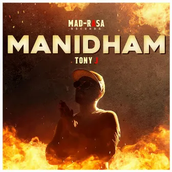 Manidham by Tony J Madras Macha