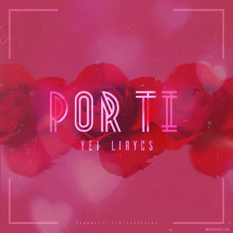 POR TI by Yei Lirycs