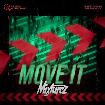 Move It by MIXTUREZ