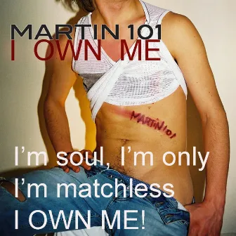 I Own Me (Re-Release) by Martin 101