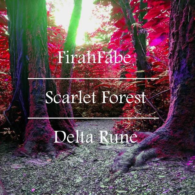 Scarlet Forest (From "Delta Rune")