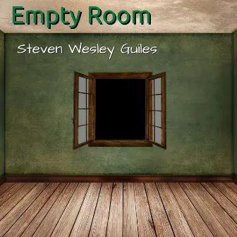 Empty Room by Steven Wesley Guiles