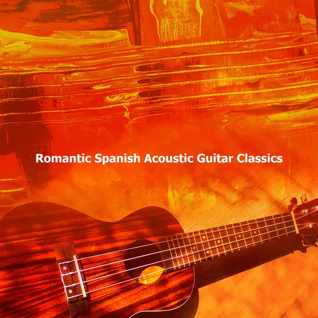 Romantic Spanish Acoustic Guitar Classics