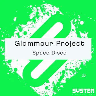 Space Disco - Single by Glammour Project