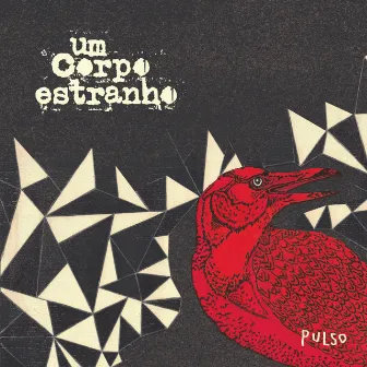 Pulso (2016) by Um Corpo Estranho