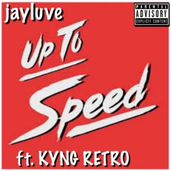 Up to Speed by Jayluve