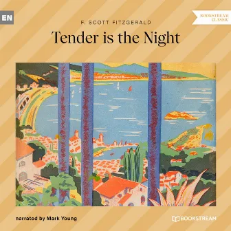 Tender is the Night (Unabridged) by F. Scott Fitzgerald