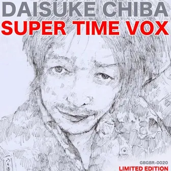 SUPER TIME VOX by Daisuke Chiba