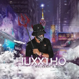 HUXXTHO by Mechanic