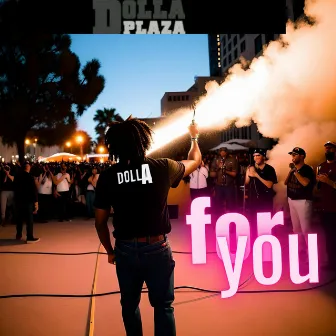 For You by Dolla Plaza