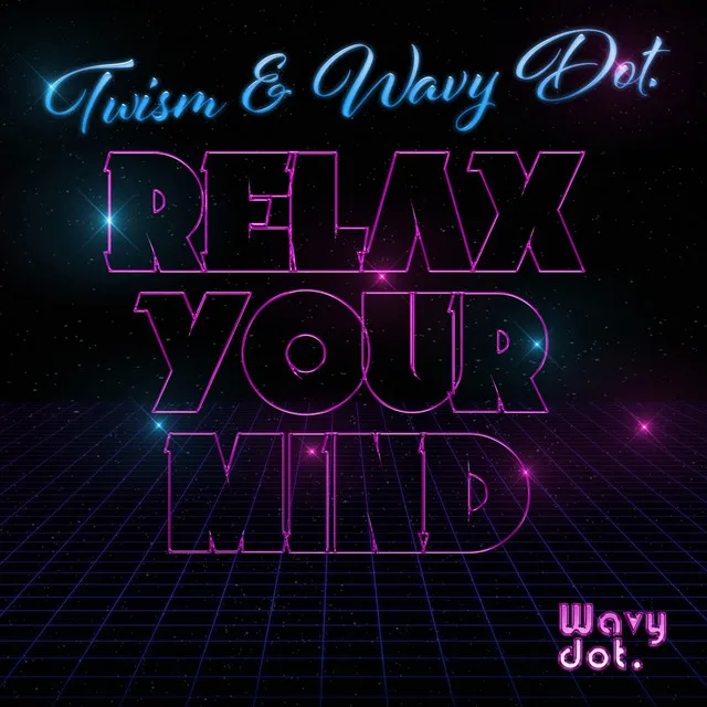 Relax Your Mind - Extended Mix