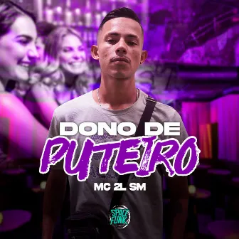 Dono de Puteiro by MC 2L SM