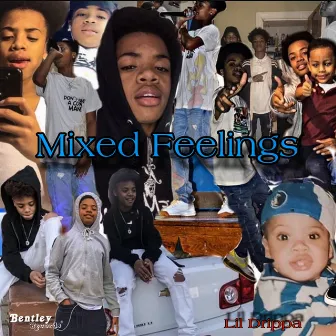 Mixed Feelings by Lil Drippa