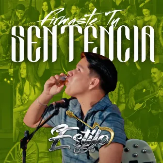 Firmaste tu sentencia by Estilo 656