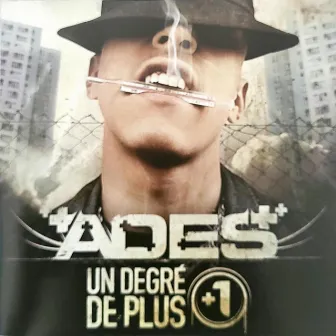 Un Degré De Plus by Ades