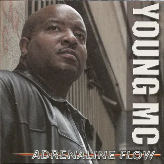 Adrenaline Flow by Young MC