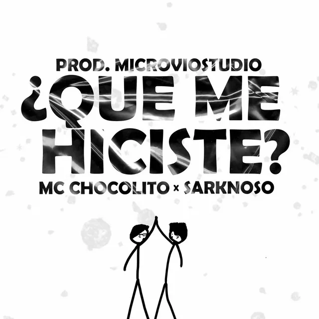 ¿Que Me Hiciste?