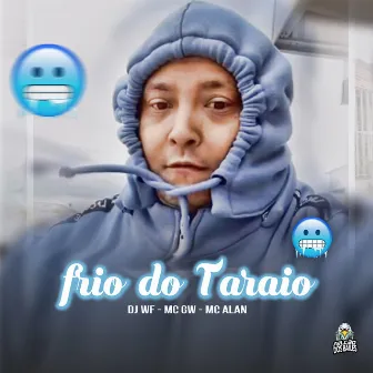 Frio do Taraio by MC Carlos De Sumaré