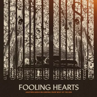 Fooling Hearts by West of the Sun