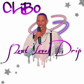 Next Level Drip by CLiBo