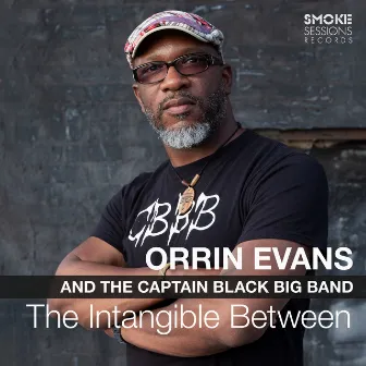 The Intangible Between by Orrin Evans